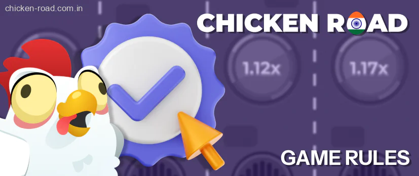 Know the rules of the game Chicken Road